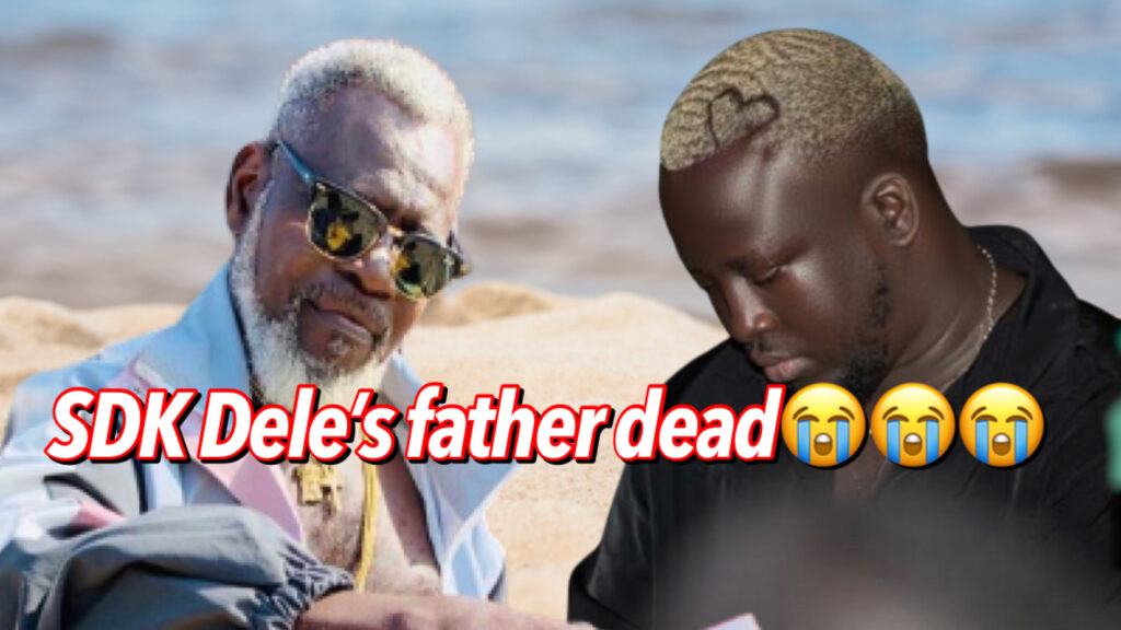 SDK Dele's father is dead (video)