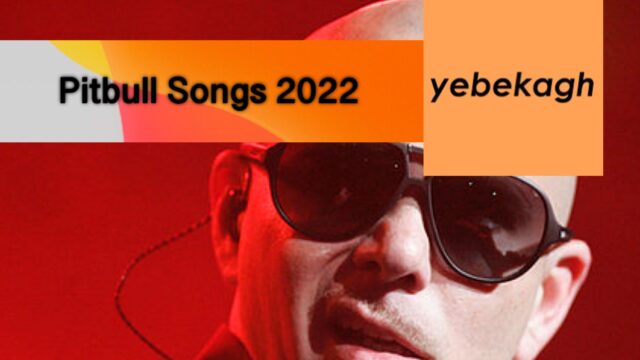 Full List of Pitbull Songs in 2022