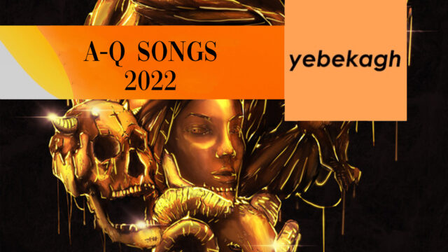 a-Q songs 2022